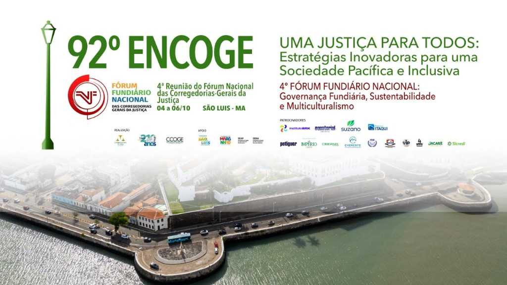 Acompanhe ao vivo : 92º ENCOGE | 4ª Reunião do Fórum Fundiário Nacional das Corregedorias Gerais da Justiç